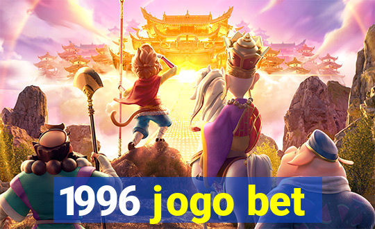 1996 jogo bet